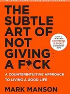 The Subtle Art of not Giving a F*ck Book Review