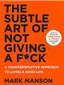 The Subtle Art of not Giving a F*ck Book Review